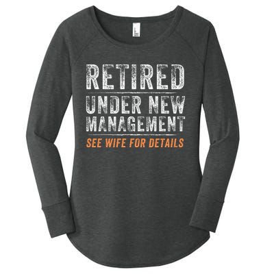 Funny Retired Under New Management See Wife For Details Women's Perfect Tri Tunic Long Sleeve Shirt