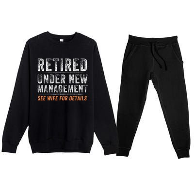 Funny Retired Under New Management See Wife For Details Premium Crewneck Sweatsuit Set