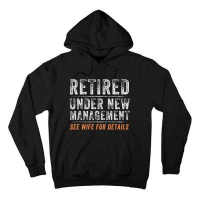 Funny Retired Under New Management See Wife For Details Tall Hoodie