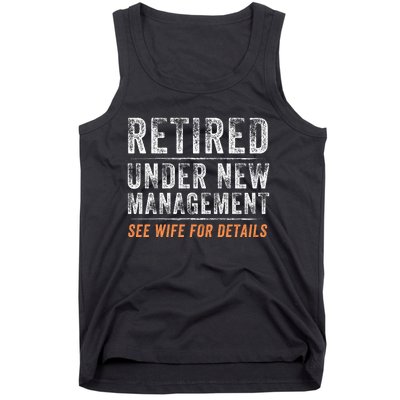 Funny Retired Under New Management See Wife For Details Tank Top