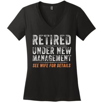 Funny Retired Under New Management See Wife For Details Women's V-Neck T-Shirt