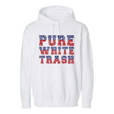 Funny Redneck Usa American Flag Pure White Trash Garment-Dyed Fleece Hoodie