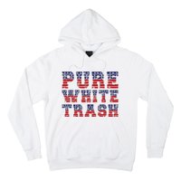 Funny Redneck Usa American Flag Pure White Trash Hoodie