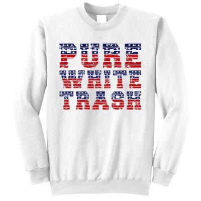 Funny Redneck Usa American Flag Pure White Trash Sweatshirt