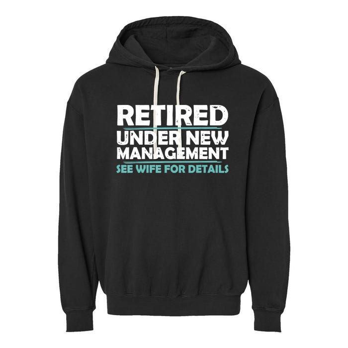 Funny Retired Under New Management Retirement Garment-Dyed Fleece Hoodie