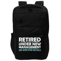 Funny Retired Under New Management Retirement Impact Tech Backpack