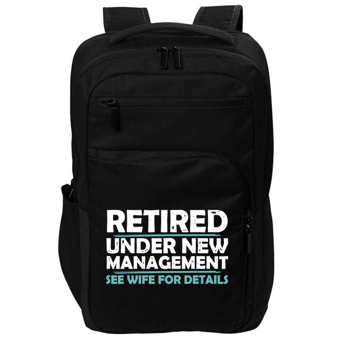 Funny Retired Under New Management Retirement Impact Tech Backpack