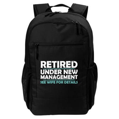 Funny Retired Under New Management Retirement Backpack