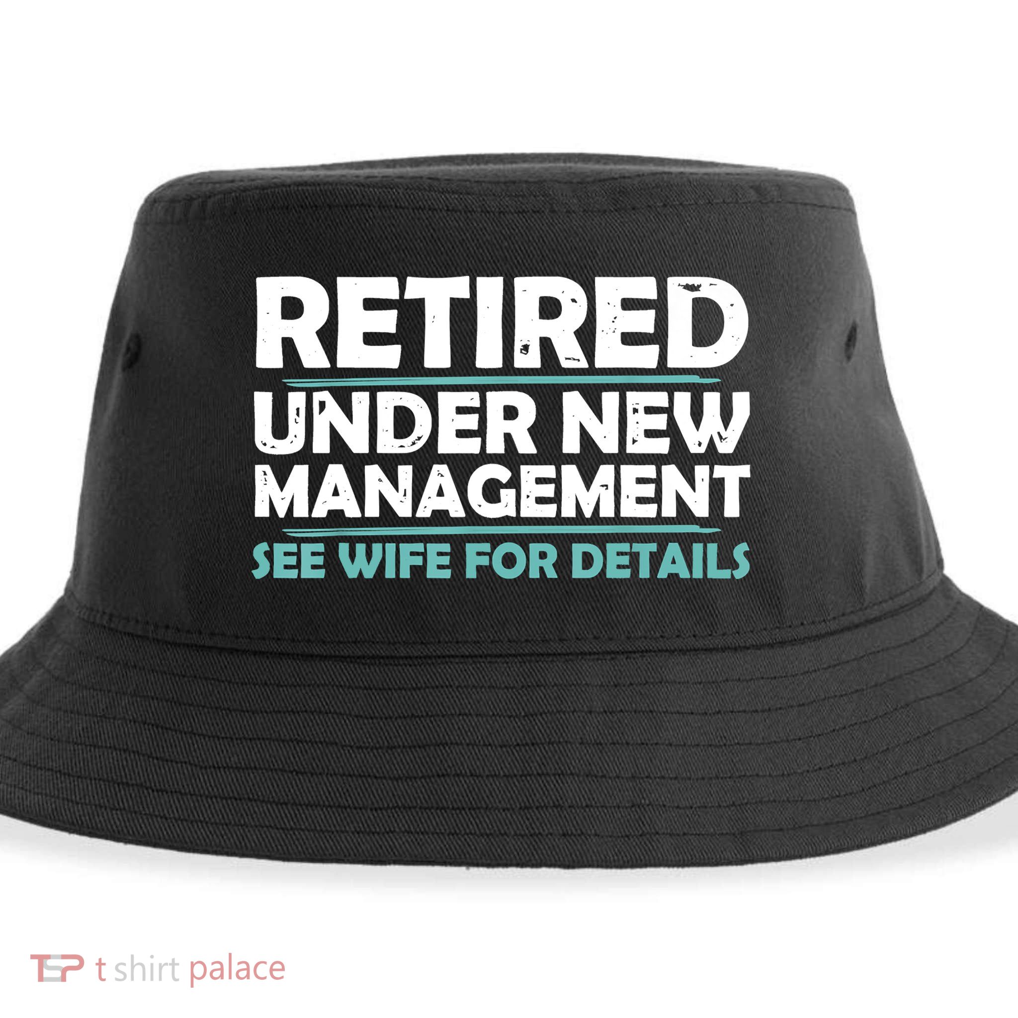 Funny Retired Under New Management Retirement Sustainable Bucket Hat
