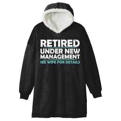 Funny Retired Under New Management Retirement Hooded Wearable Blanket