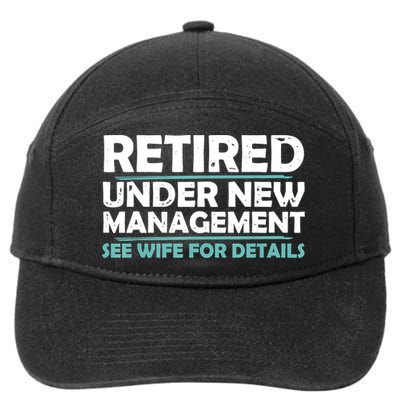 Funny Retired Under New Management Retirement 7-Panel Snapback Hat