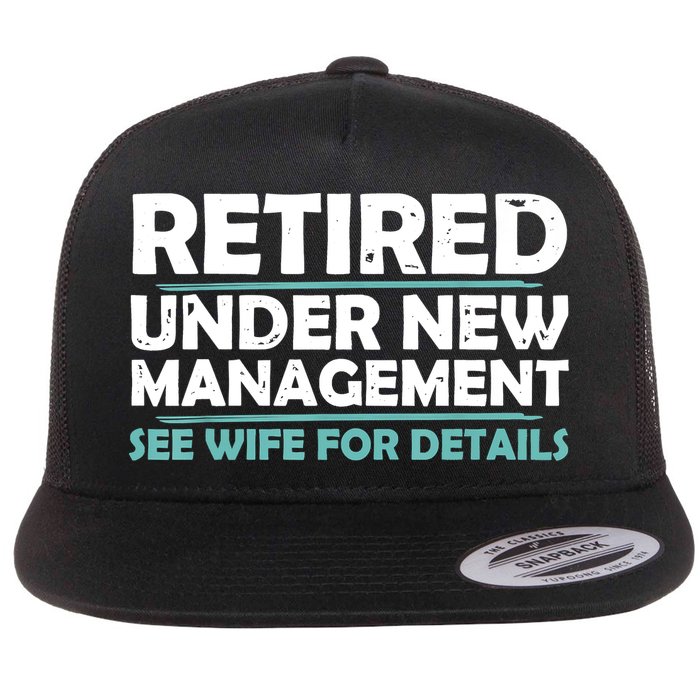 Funny Retired Under New Management Retirement Flat Bill Trucker Hat