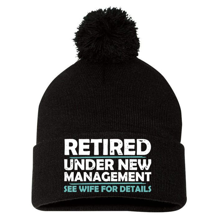 Funny Retired Under New Management Retirement Pom Pom 12in Knit Beanie