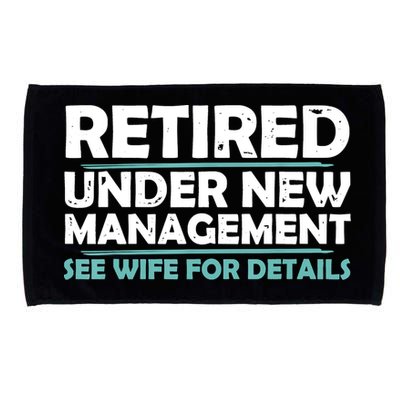 Funny Retired Under New Management Retirement Microfiber Hand Towel