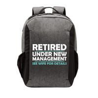 Funny Retired Under New Management Retirement Vector Backpack