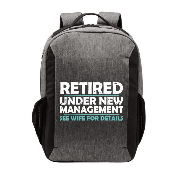 Funny Retired Under New Management Retirement Vector Backpack