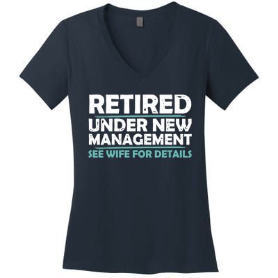 Funny Retired Under New Management Retirement Women's V-Neck T-Shirt