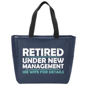 Funny Retired Under New Management Retirement Zip Tote Bag