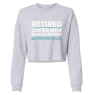 Funny Retired Under New Management Retirement Cropped Pullover Crew