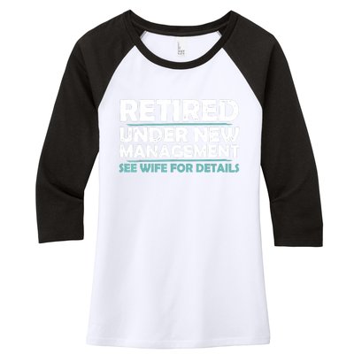 Funny Retired Under New Management Retirement Women's Tri-Blend 3/4-Sleeve Raglan Shirt