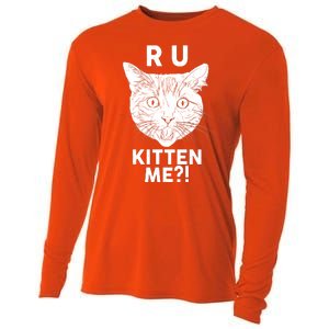 Funny R U Kitten Me Are You Kidding Me Cat Cooling Performance Long Sleeve Crew