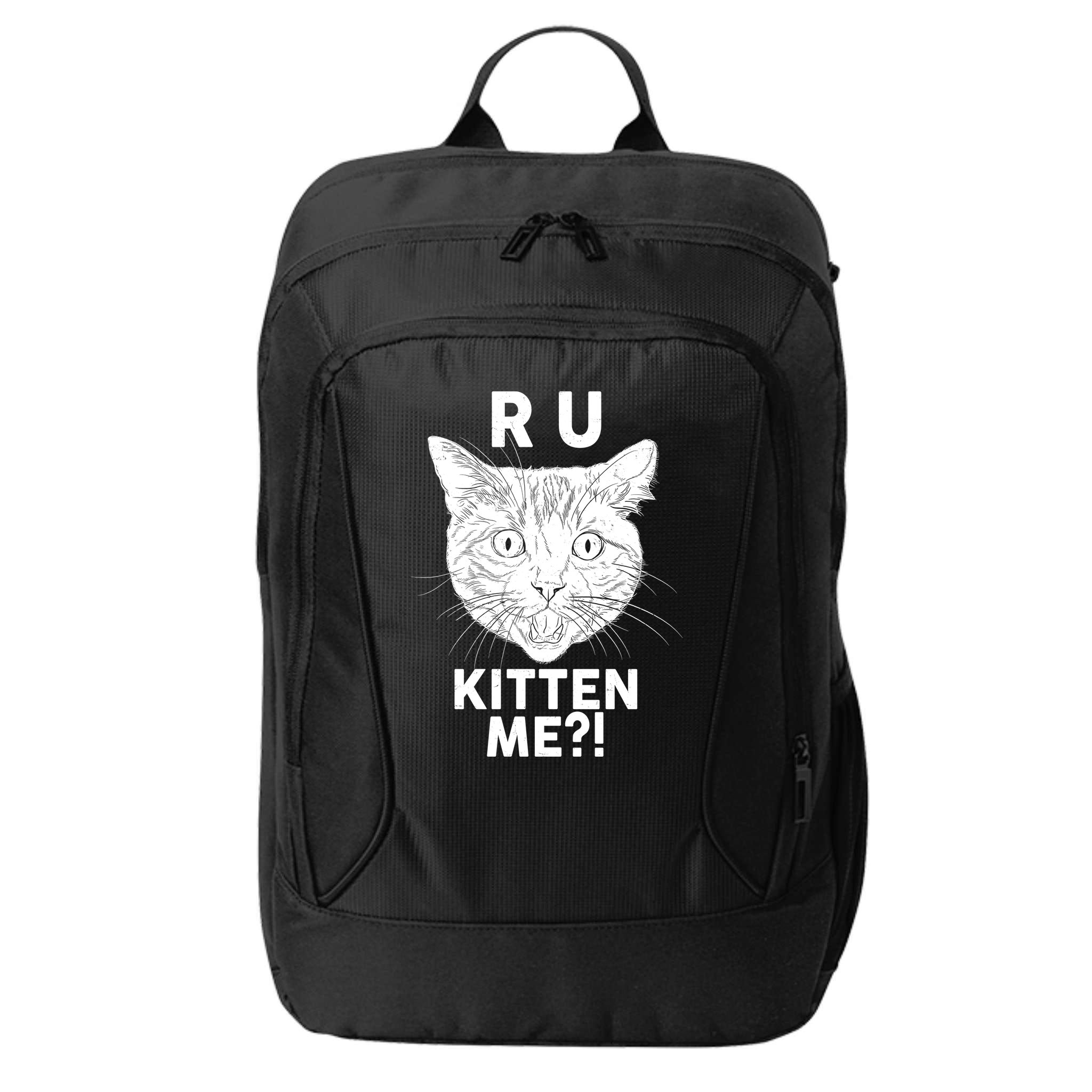Funny R U Kitten Me Are You Kidding Me Cat City Backpack
