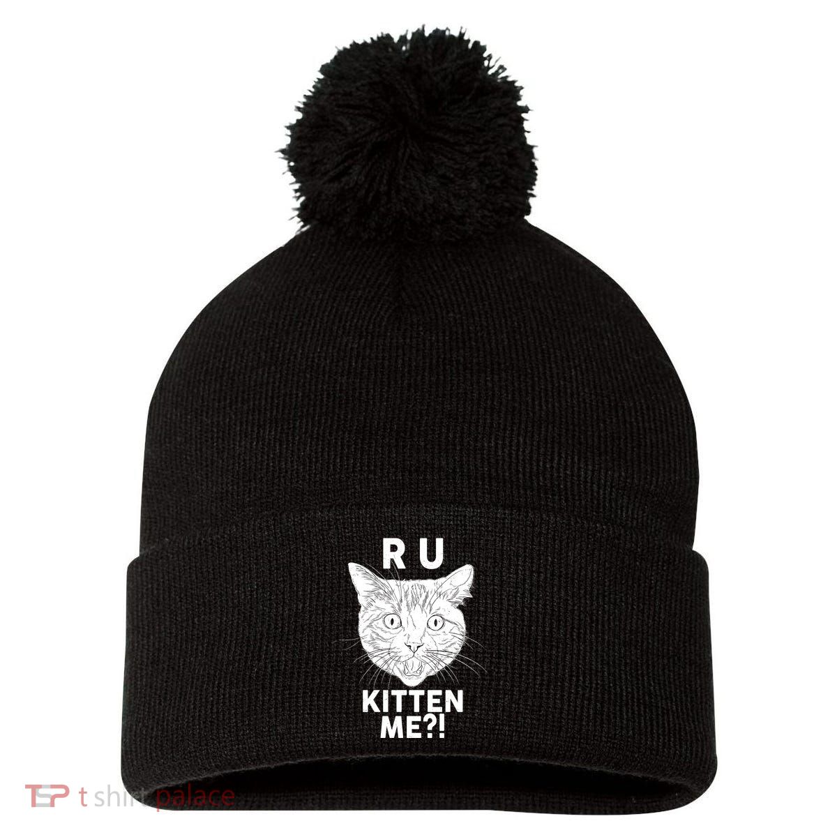 Funny R U Kitten Me Are You Kidding Me Cat Pom Pom 12in Knit Beanie