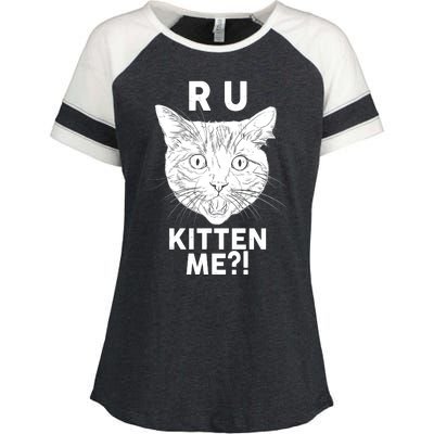 Funny R U Kitten Me Are You Kidding Me Cat Enza Ladies Jersey Colorblock Tee