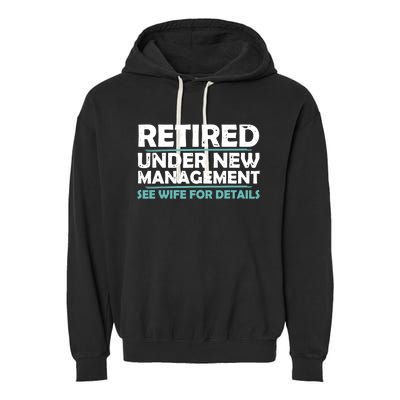 Funny Retired Under New Management Retirement Dad Garment-Dyed Fleece Hoodie