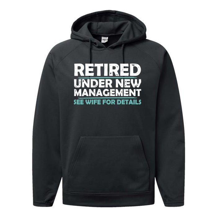 Funny Retired Under New Management Retirement Dad Performance Fleece Hoodie