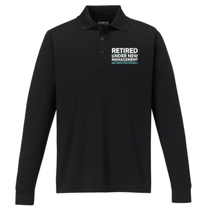 Funny Retired Under New Management Retirement Dad Performance Long Sleeve Polo