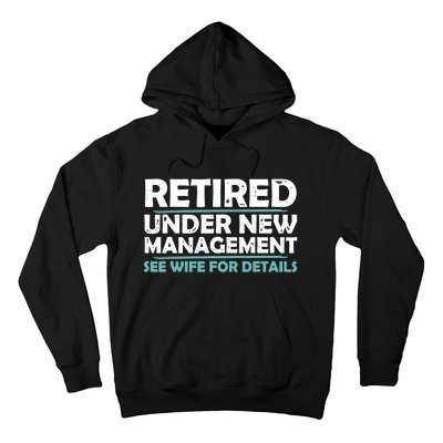 Funny Retired Under New Management Retirement Dad Hoodie