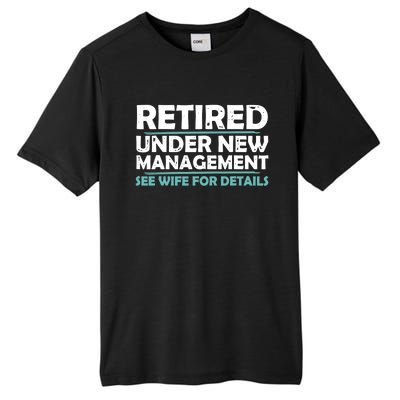 Funny Retired Under New Management Retirement Dad Tall Fusion ChromaSoft Performance T-Shirt