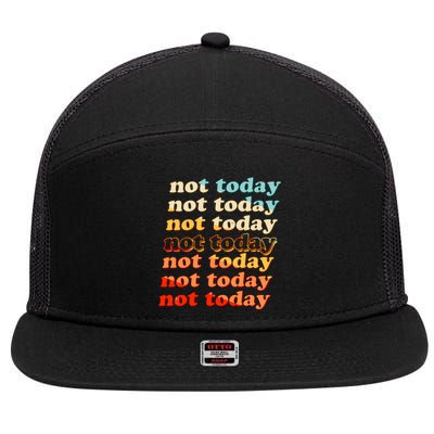 Funny Retro Vintage Not Today 7 Panel Mesh Trucker Snapback Hat