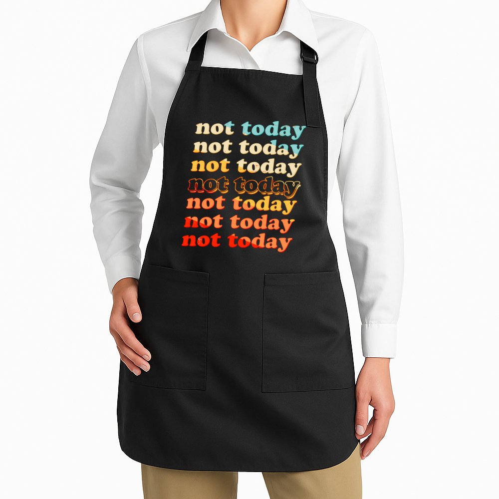 Funny Retro Vintage Not Today Apron