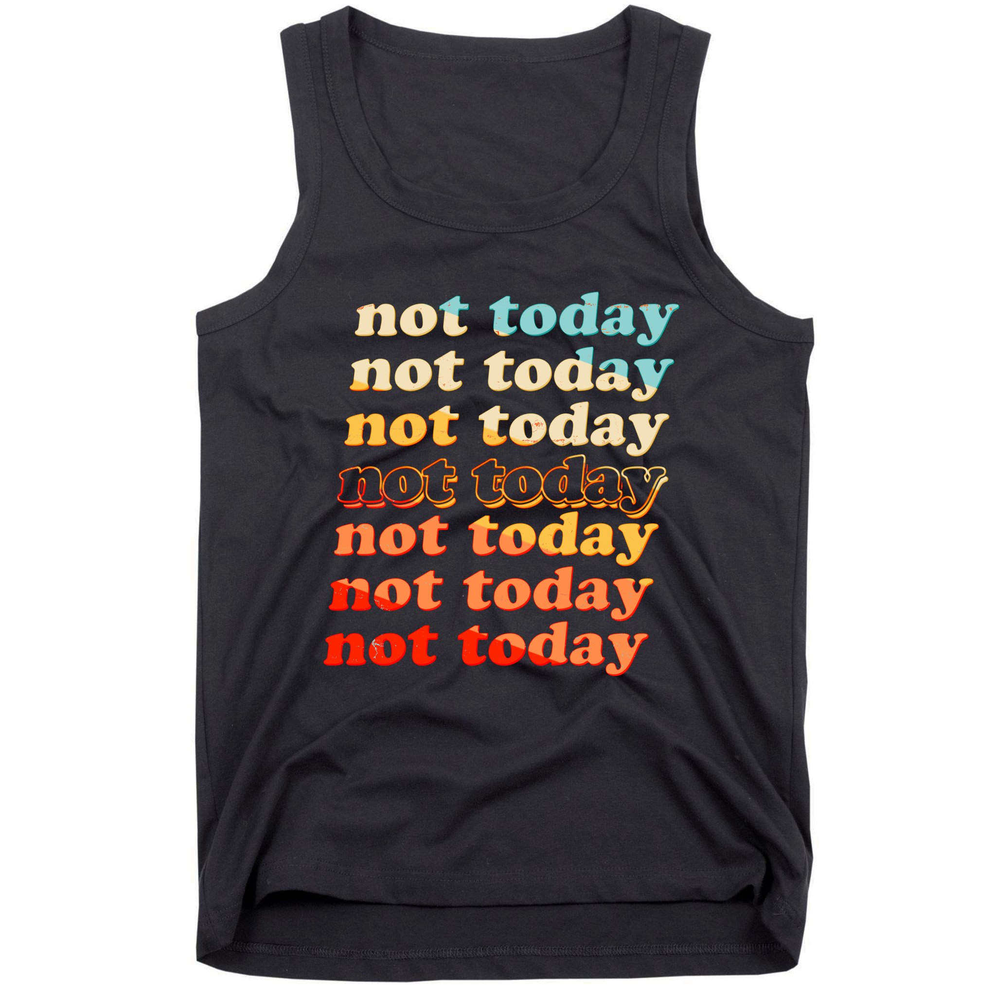 Funny Retro Vintage Not Today Tank Top