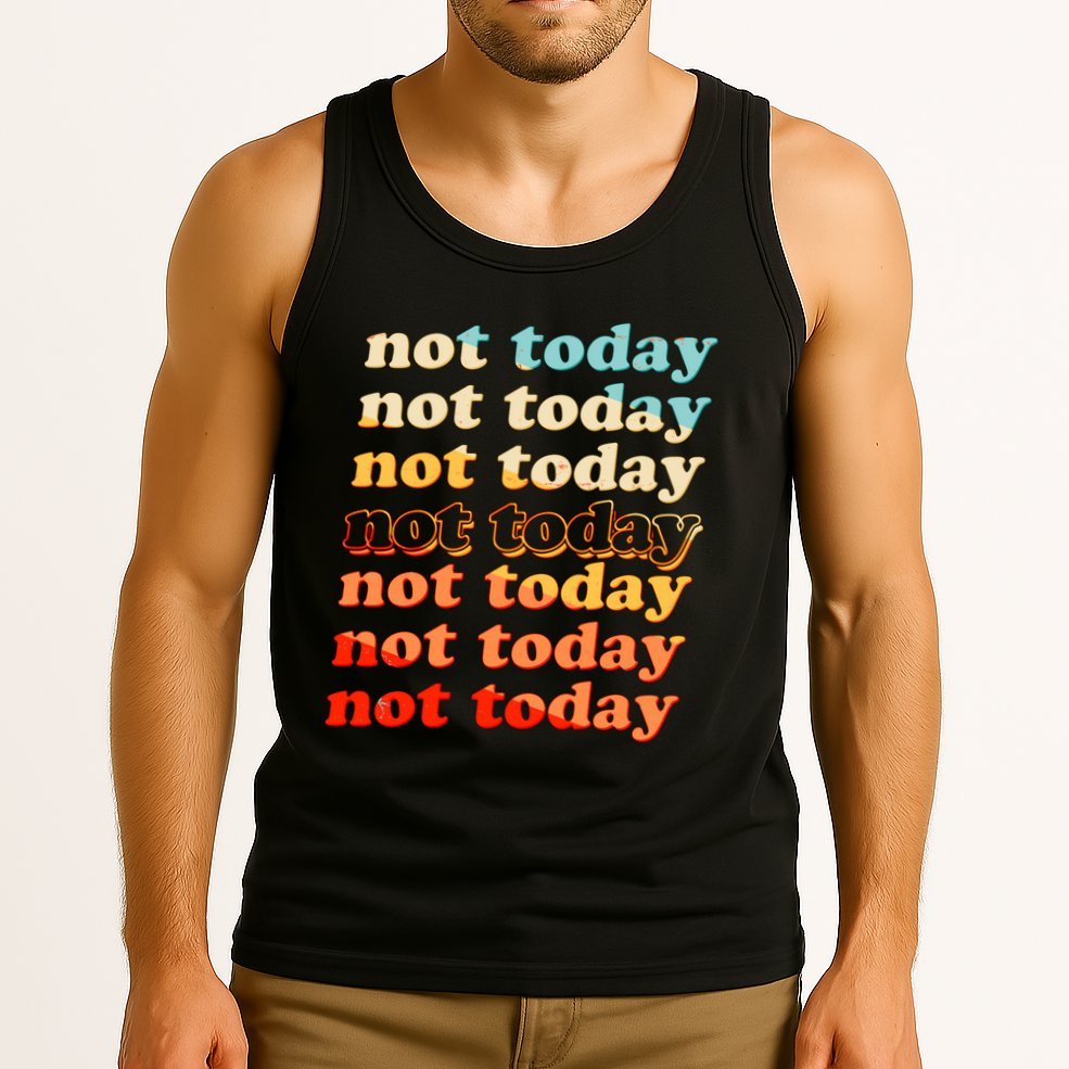 Funny Retro Vintage Not Today Tank Top