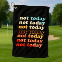 Funny Retro Vintage Not Today Golf Towel