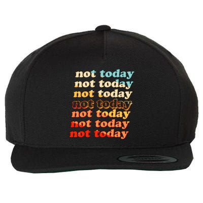 Funny Retro Vintage Not Today Wool Snapback Cap