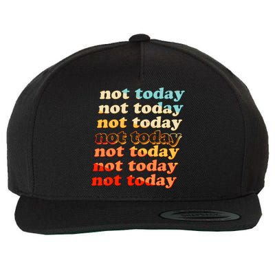 Funny Retro Vintage Not Today Wool Snapback Cap