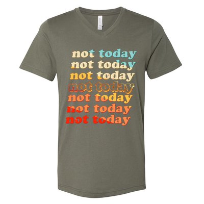 Funny Retro Vintage Not Today V-Neck T-Shirt