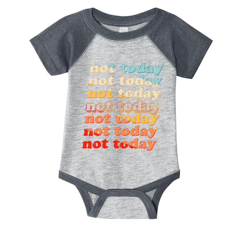 Funny Retro Vintage Not Today Infant Baby Jersey Bodysuit
