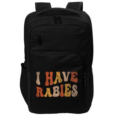 Funny Retro Vintage I Have Rabies I Have Rabies Impact Tech Backpack