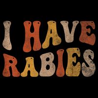 Funny Retro Vintage I Have Rabies I Have Rabies Mug