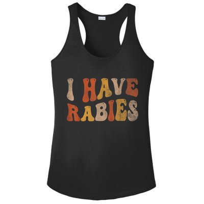Funny Retro Vintage I Have Rabies I Have Rabies Ladies PosiCharge Competitor Racerback Tank