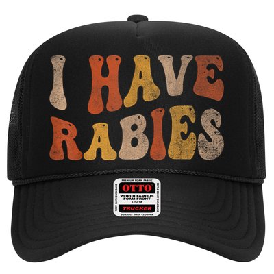 Funny Retro Vintage I Have Rabies I Have Rabies Hat