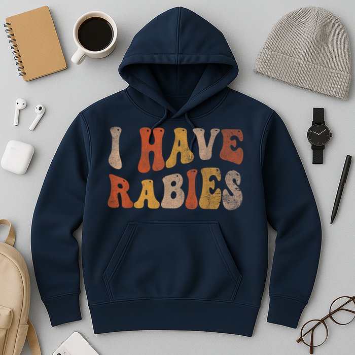 Funny Retro Vintage I Have Rabies I Have Rabies Hoodie