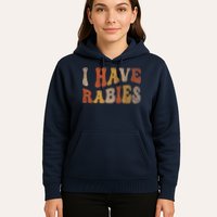 Funny Retro Vintage I Have Rabies I Have Rabies Hoodie