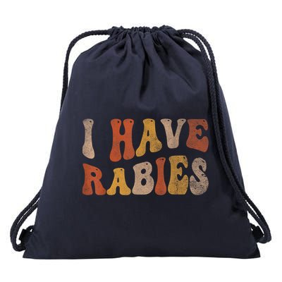 Funny Retro Vintage I Have Rabies I Have Rabies Drawstring Bag
