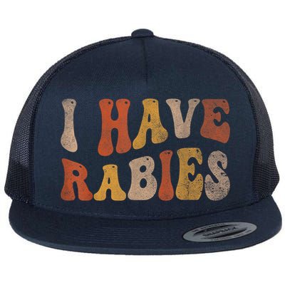 Funny Retro Vintage I Have Rabies I Have Rabies Flat Bill Trucker Hat